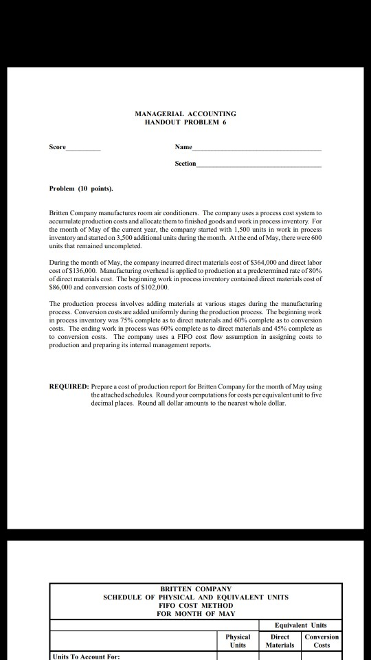 MANAGERIAL ACCOUNTING HANDOUT PROBLEM 6 Score Name Section Problem (10 points). Britten Company manufactures room air conditi