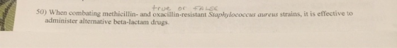 50) When combating methicillin- and oxacillin-resistant Staphylococcus aureus strains, it is effective to administer alternat