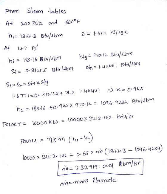 Prom Sleom albles At 200 Psia and 600° F s,-I, 6771 KJ/ kg K. S4-0. 3121 IS Btu /Jbm st ニ1. uuuu IBty//6m h2ニ180.16 to . 9 usX 97012-1096-9234 Btu/lbm 10000 x 3u12-lu»ニ0.65 m) (13223-109 6.92.34