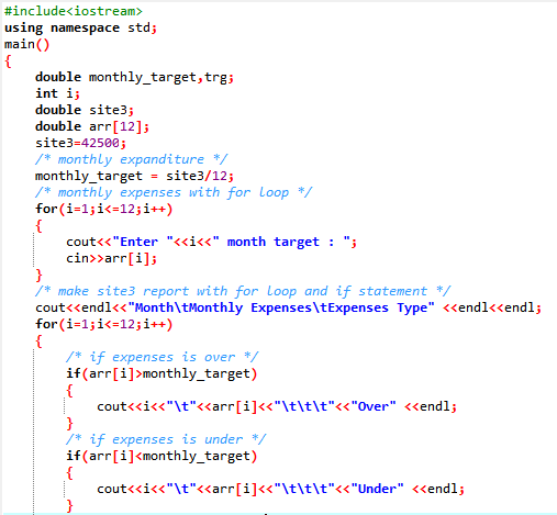 #include<iostream> using namespace std; main() { double monthly_target, trg; int i; double site3; double arr[12]; site3-42500