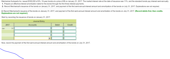 Mechanical Autoparts Inc. issued $190,000 of 9%, 10-year bonds at a price of 88 on January 31, 2017. The market interest rate