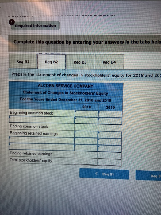 - - - --- -- Required information Complete this question by entering your answers in the tabs belo Req B1 Req B2 Req B4 Prepa