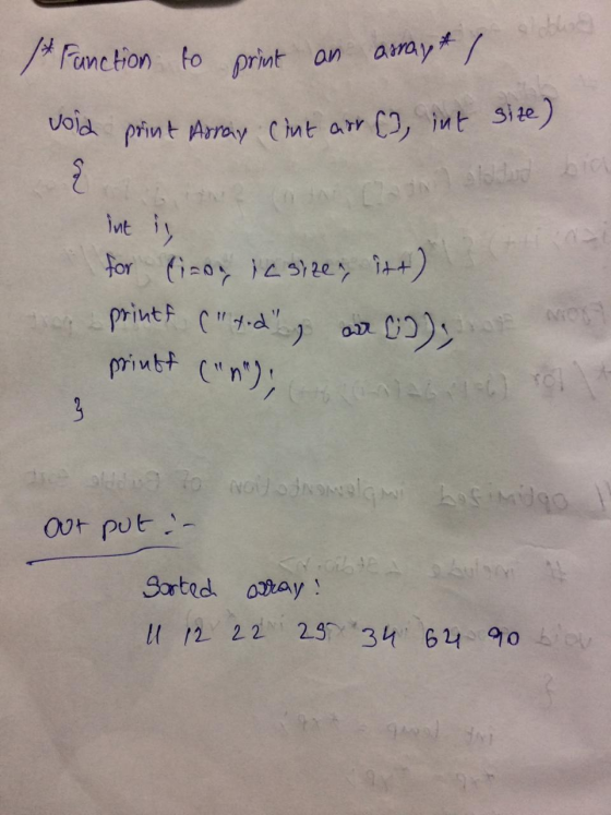 /* Function to print an arrayt / vold print Array (int arr [], int size) { alog bic ( int i, for (inoy ic size, itt) a () Go