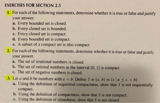EXERCISES FOR SECTION 2.5 1. For each of the following statements, determine whether it is true or false and justify your ans