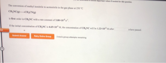 importantes de form a The conversion of methylisonitrile to acetonitrile in the gas phase at 250 °C CH,NC() CH,CN) is first o
