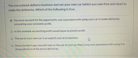 You run a donut delivery business and use your own car (which you own free and clear) to make the deliveries. Which of the fo