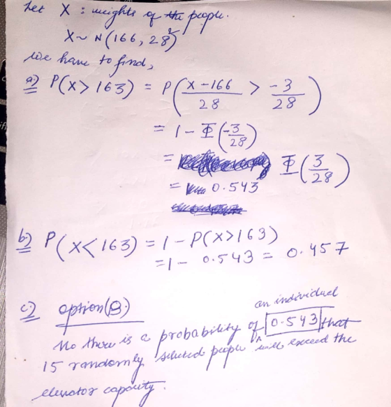 XN(166, 28 Lde hane to 2 2 P(x> 163) PX-I66> -3 28 28 2& (3 28 Meta O-543 2x163)= - PCx>I3) =1o.543 an indavndlacd 0-SY3 Len