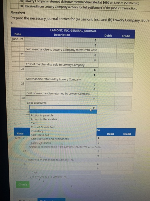 28 Lowery Company returned defective merchandise billed at $680 on June 21 (5610 cost.) 30 Received from Lowery Company a che