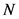 N
