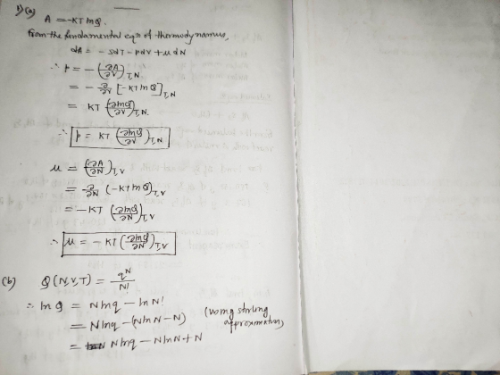 @ A KTING from the fondamental ear of thermodynamus, A = - SWT-pdv +UdN p=- (0) IN. = - C-K1108]N = KT (mo). -11 = kt med en