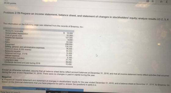 30.00 points Problem 2-19 Prepare an income statement, balance sheet, and statement of changes in stockholders equity, analy