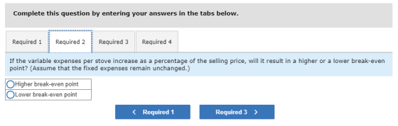 Complete this question by entering your answers in the tabs below. Required 1 Required 2 Required 3 Required 4 If the variabl