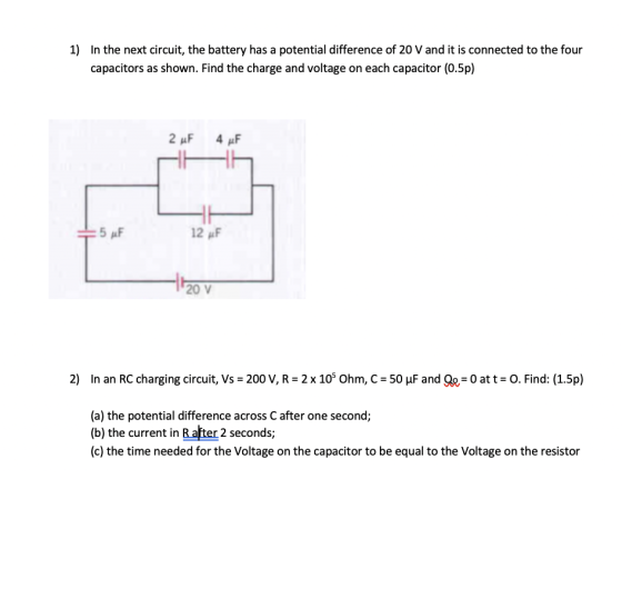 1) In the next circuit, the battery has a potential difference of 20 V and it is connected to the four capacitors as shown. F