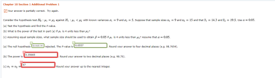 Chapter 10 Section 1 Additional Problem 1 Your answer is partially correct. Try again. Consider the hypothesis test Ho: ui =