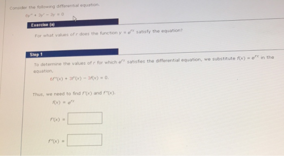 Consider the following differential equation by + 3y - 3y = 0 Exercise (a) satisfy the equation? For what values of r does t