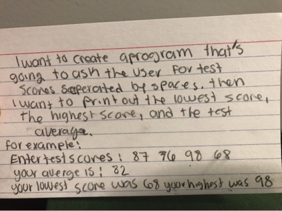 I want to create aprogram thats going to ask the user for test Scones saperated by spaces, then I want to print out the lowe