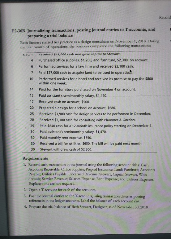 Record P2-36B Journalizing transactions, posting journal entries to T-accounts, and preparing a trial balance Beth Stewart st