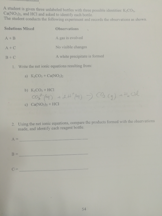 A student is given three unlabeled bottles with three possible identities: K2CO3, Ca(NO3)2, and HCl and asked to identify eac