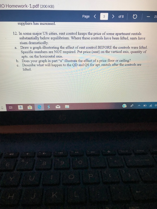 RO Homework-1.pdf (200 KB) Page < 3 > of 8 0 - z suppliers has increased. 12. In some major US cities, rent control keeps the