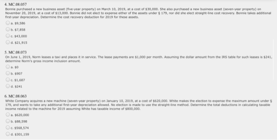 4. MC.08.057 Bonnie purchased a new business asset (five-year property) on March 10, 2019, at a cost of $30,000. She also pur