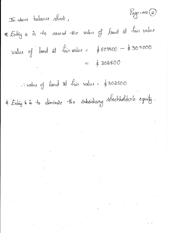 In above balance sheet, Page No ③ * Entry a is to record the value of land at fair value Value of land and fair value = $6095