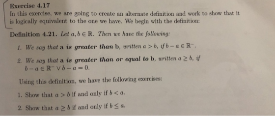 Exercise 4.17 In this exercise, we are going to create an alternate definition and work to show that it is logically equivale