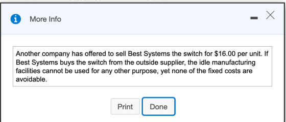 More Info Another company has offered to sell Best Systems the switch for $16.00 per unit. If Best Systems buys the switch fr