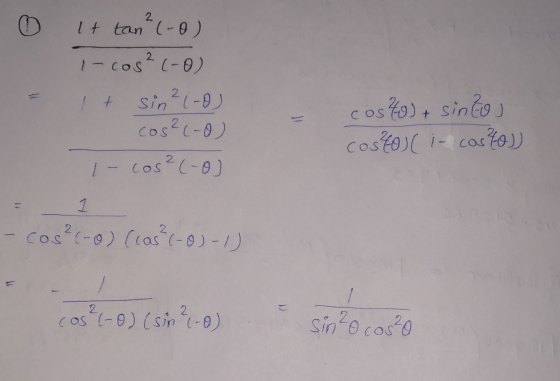 0 It tan² (-0) i-cos² (-0) 2 sin - (-0) cos?(-0) costo) + sinto costo casto) 2 1- cos (-o) 11 1 - cos²(-o) (cas² (-0)-1) 2 (1