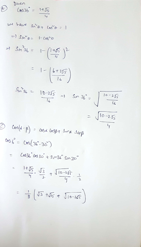 goren ♡ Ces36 = lt 55 we have sin or loso=1 =) Schro= I costo * Sm36= 1- (1 + 2 Sin 36 = 10-255 - Sin 36° = I 10-25s 1 4 = 11