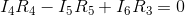 I_{4}R_{4}-I_{5}R_{5}+I_{6}R_{3}=0