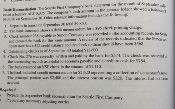 1. CUNILIUL L UI howed a balance of Bank Reconciliation The Seattle First Companys bank statement for the month of September