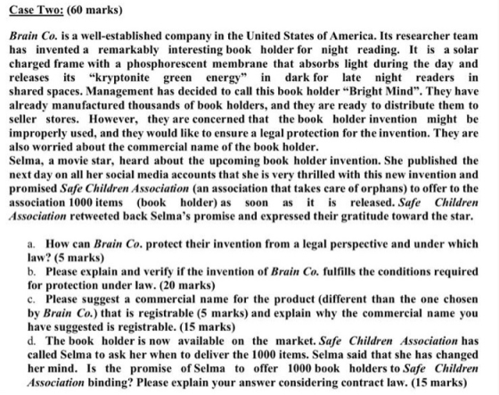 Case Two: (60 marks) Brain Co. is a well-established company in the United States of America. Its researcher team has invente