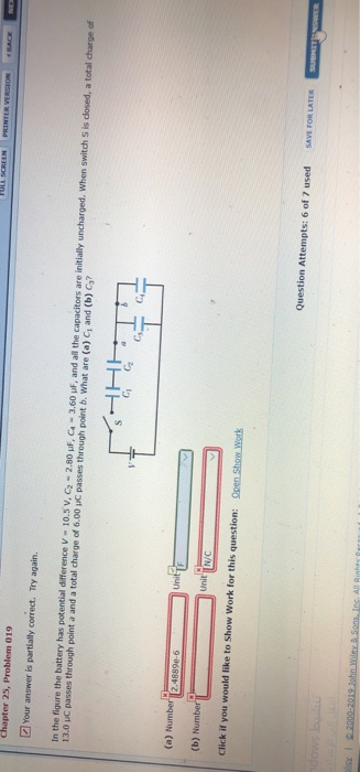 Chapter 25, Problem 019 Your answer is partially correct. Try again. In the figure the battery has potential difference V - 1