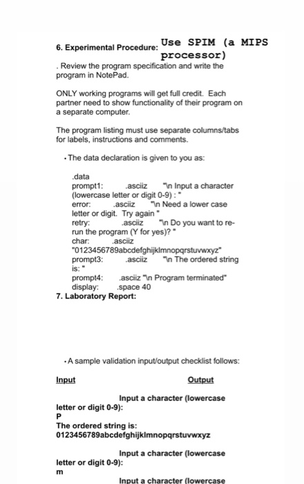 6. Experimental Procedure: Use SPIM (a MIPS processor) . Review the program specification and write the program in NotePad. O