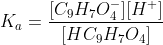 K_a = \frac{[C_9H_7O_4^-][H^+]}{[HC_9H_7O_4]}