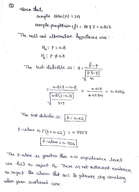 2 birch that, Sample size(n) 2219 Sample proportion (P) = 81-7%.=0.817 The heeld and alternative hoypotheses are: Hi p=0.8 H: