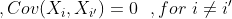 ,Cov(X_i,X_{i'})=0 \ \ , for \ i\neq i'