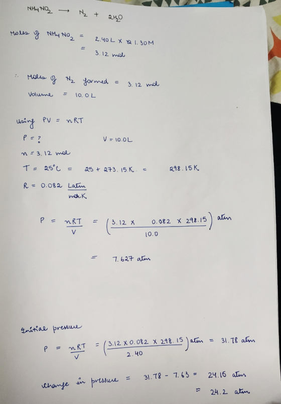 HY NO2 + ано holes of Nhy NO2 2.40L X 2 1.30M 3.12 mol Holes of Ny formed 10.0L 3.12 mol Volume PV = nRT using p=? V = 10.0L