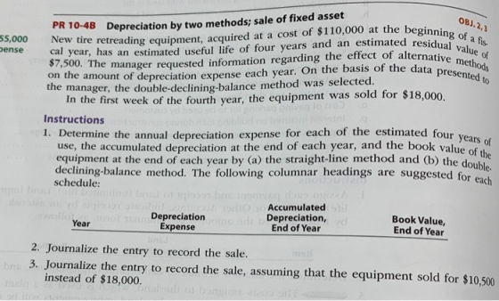 55,000 bense OBJ. 2,3 ginning of a fis- residual value of ternative methods data presented to PR 10-48 Depreciation by two me