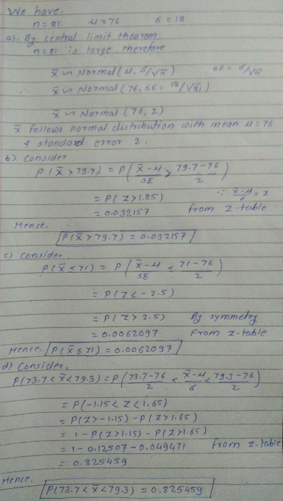 We have 612 a By central limit theeremm nas is targe theretove SNOrmal76, 6E 19/Va X 5NOTmal (76, 2) x follows normal clisrib