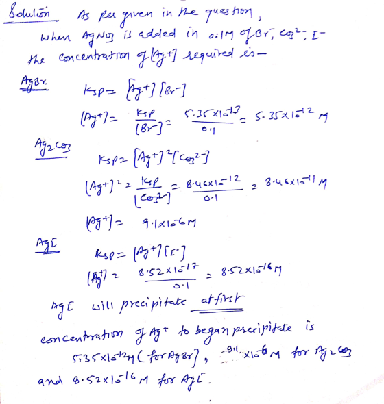 Solution As per given in the question, when Agnoz is added in o:lng ofori co²-[- the concentration of ligt] required is - Aga