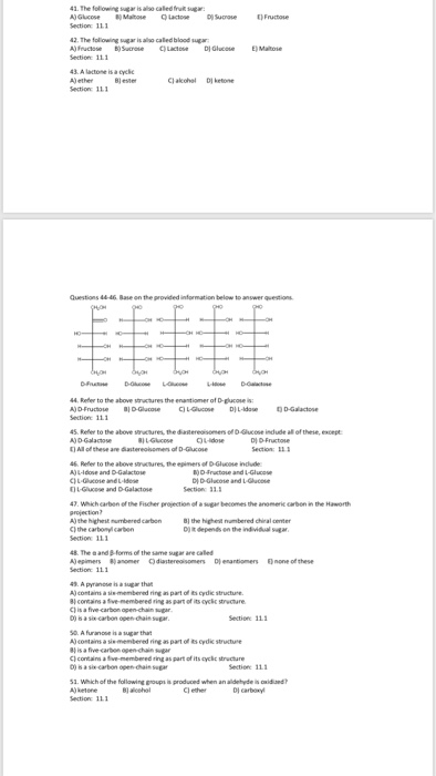 41. The following sugar is also called frukt sugar A Glucose Maltese Lactose Section 11 Sucrose ) Fructose 42. The following
