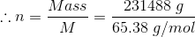 in = Mass M 231488 g 65.38 g/mol