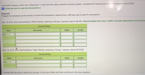 True North Company, which has a December 31 year-end and uses a periodic inventory system, completed the following transactio