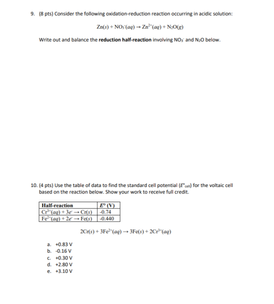 9. (8 pts) Consider the following oxidation-reduction reaction occurring in acidic solution: Zn(s) + NO3 (aq) → Zn²+ (aq) + N