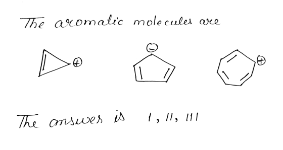 The aromalic molecules are The answer is lollo 111
