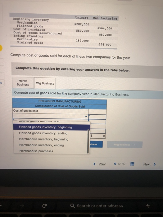 Unimart Manufacturing $282,000 Beginning inventory Merchandise Finished goods Cost of purchases Cost of goods manufactured En