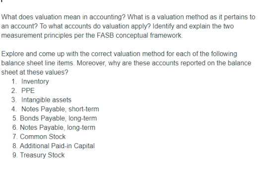 What does valuation mean in accounting? What is a valuation method as it pertains to an account? To what accounts do valuatio
