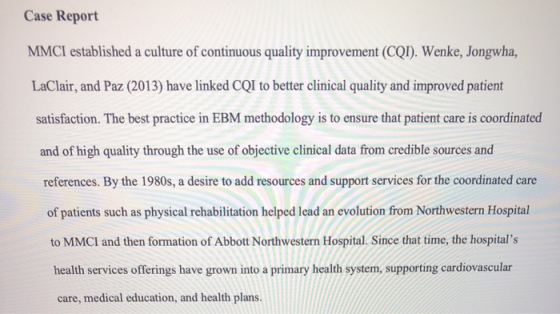 Case Report MMCI established a culture of continuous quality improvement (CRI). Wenke, Jongwha, LaClair, and Paz (2013) have