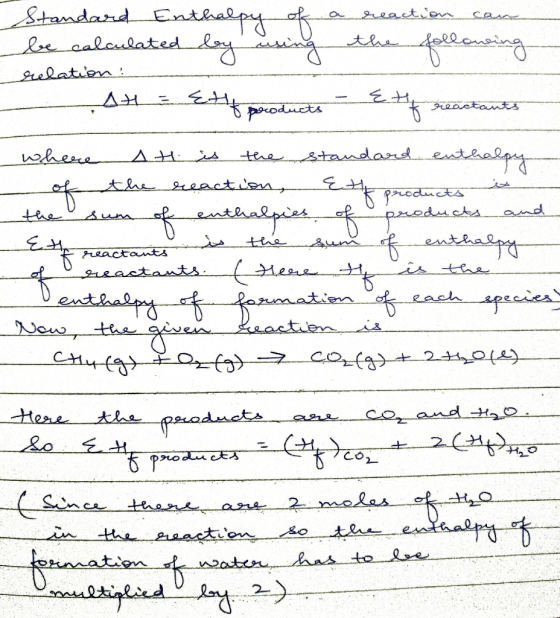 Standard Enthalpy of a reactions be calculated by using the following relation: At = {t roducte k reactants where t is the st